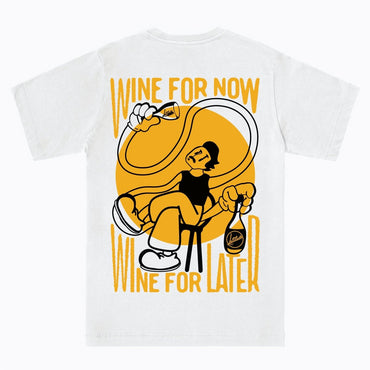 Wine for Now, Wine for Later T-Shirt - Latitude Wine & Liquor Merchant