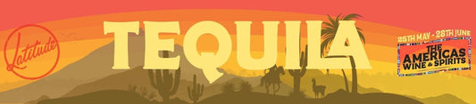 Spotlight on Tequila - Latitude Wine & Liquor Merchant