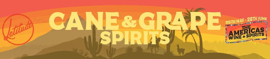 Spotlight on the Grape and Cane Spirits of the America’s - Latitude Wine & Liquor Merchant