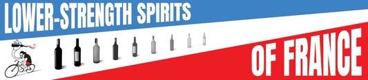 Spotlight on the Lower-Strength Spirits of France - Latitude Wine & Liquor Merchant