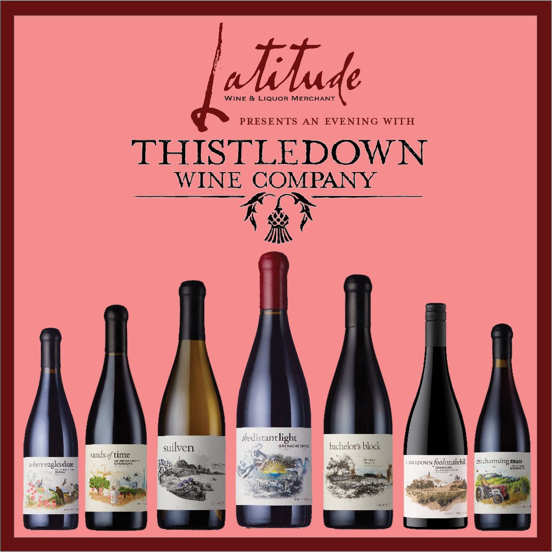 Thistledown Tasting - Latitude Wine & Liquor Merchant